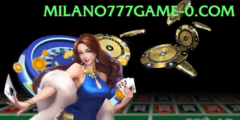 Milano777 Game.version.slots low budget Pakistan